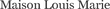 maisonlouismarieshops.com
